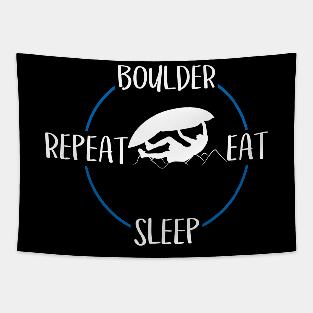 Boulder Eat Sleep Repeat Gift For Boulderers & Climbers Tapestry by OceanRadar