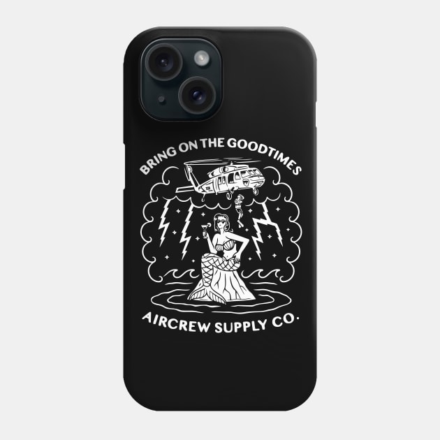 Bring on the Good Times - Black Phone Case by aircrewsupplyco