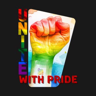 Unite with Pride | Embrace Unity and Pride with Vibrant Art T-Shirt