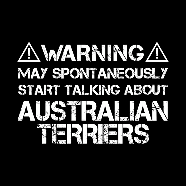 Australian Terrier Warning by ninarts