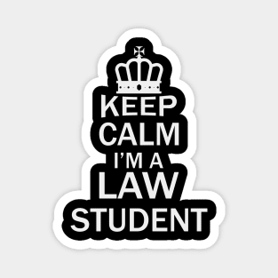 keep calm im a law student Magnet