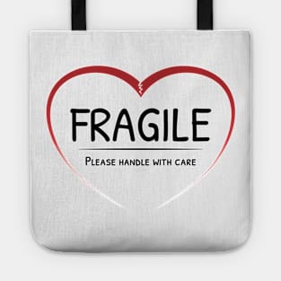 Fragile heart - please handle with care (Dark text) Tote