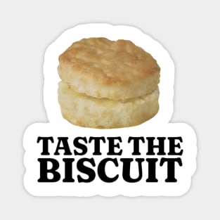 Taste The Biscuit Shirt, Funny Biscuit Shirt, Funny Meme Shirt, Oddly Specific Shirt, Sarcastic Saying Shirt, Funny Gift, Parody Shirt Magnet