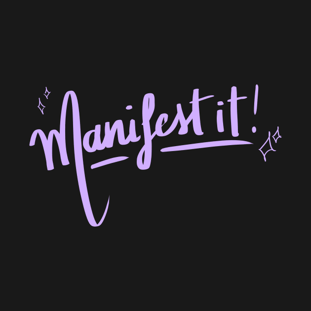 Manifest it! by giadadee