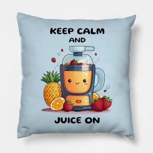 Fruit Juicer Keep Calm And Juice On Funny Health Novelty Pillow