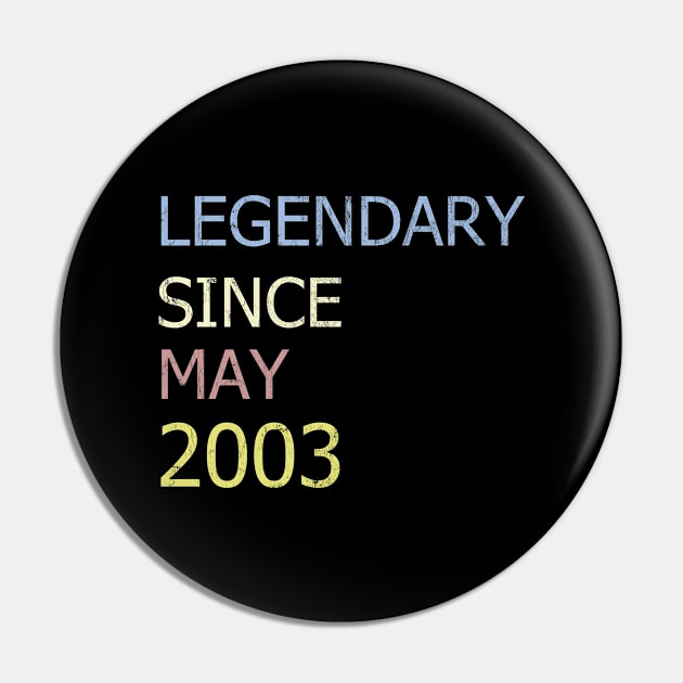 LEGENDARY SINCE MAY 2003 Pin by BK55