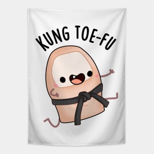 Kung Toe-fu Funny Big Toe Puns Tapestry