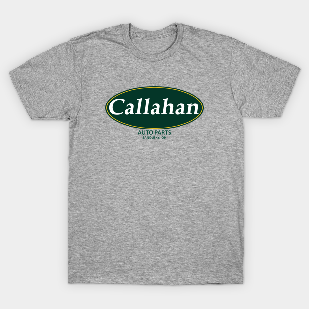 callahan auto parts t shirt