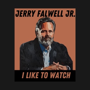 Funny Jerry Falwell Jr. Evangelical Christian | I Like To Watch T-Shirt