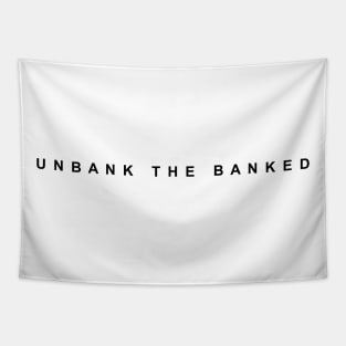 Unbank The Banked – Plain design Bitcoin Ethereum Crypto Shirt T-Shirt Tapestry