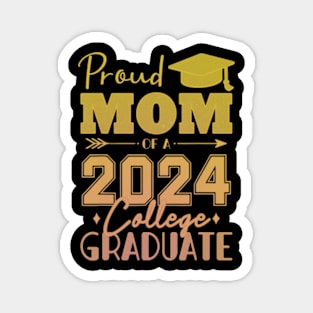 Proud Mom Of A 2024 College Graduate - Graduation Magnet