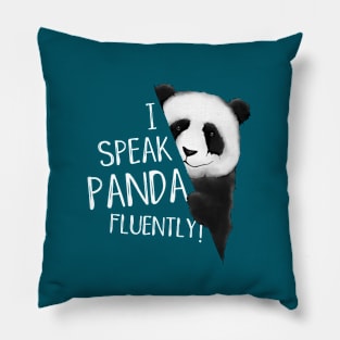 I Speak Panda Fluently! Panda Lover Fun Pillow