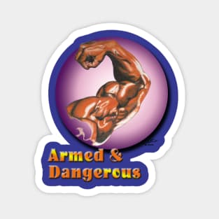 Armed and Dangerous Magnet