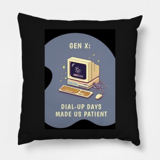 Gen X: Dial-up Days Made Us Patient Pillow