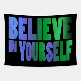 belive in yourself Tapestry