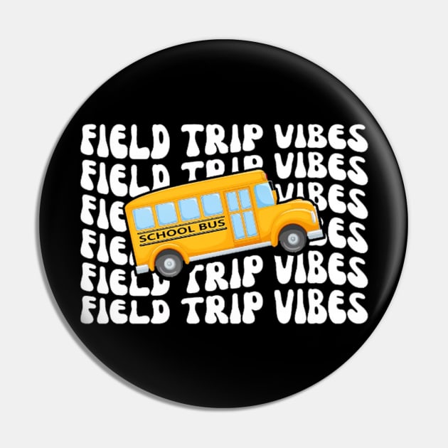 I'm Just Here For The Field Trip 2023 Pin by lunacreat