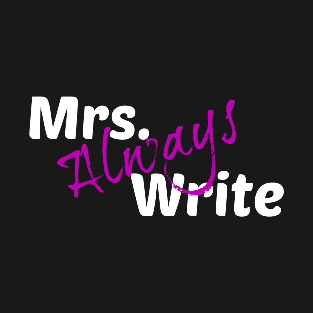 Mrs. Always Write (Purple) by Margarita