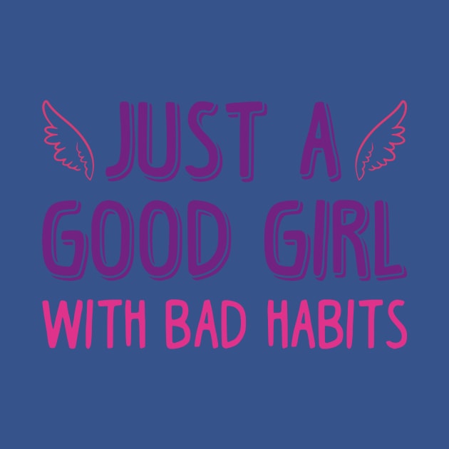 just a good girl with bad habits 1 by DariusRobinsons