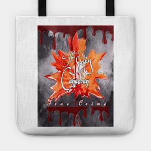 The Salty Canadian True Crime Apparel Tote