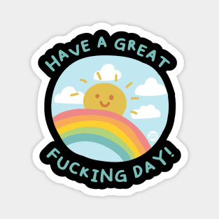 HAVE GREAT FN DAY Magnet