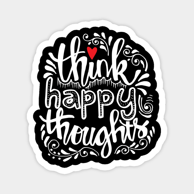 Think happy thoughts. Magnet by Handini _Atmodiwiryo