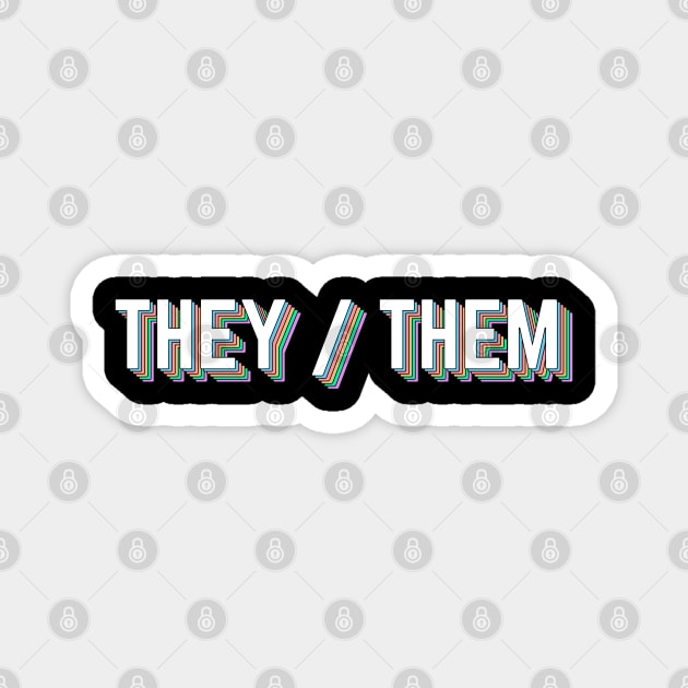 They / Them Nonbinary Gender Pronouns Magnet by ArtedPool