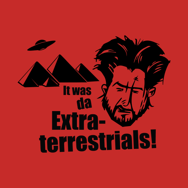 ANCIENT ALIENS - DA EXTRATERRESTRIALS! by GeekThreadz