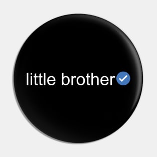 Verified Little Brother (White Text) Pin