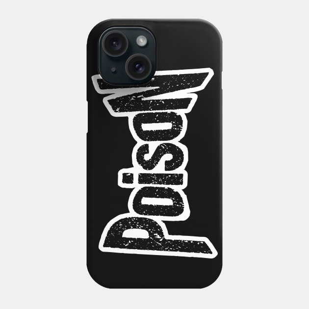 Poison title alone From the bottle NO skull Phone Case by SimonSay