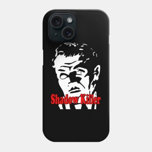 Shadow Killer Phone Case