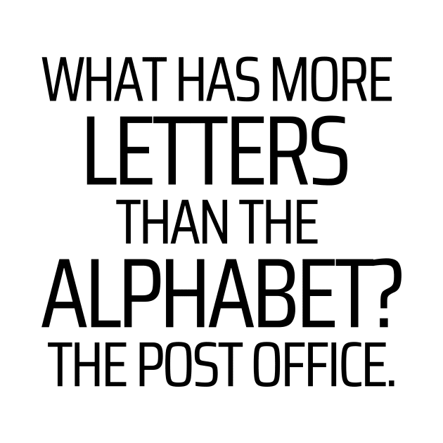 What Has More Letters Than The Alphabet by JokeswithPops