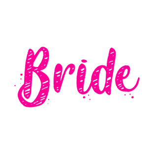 Bride to be T-Shirt