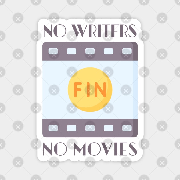 No Writers No Movies Film Strip Magnet by 2HivelysArt
