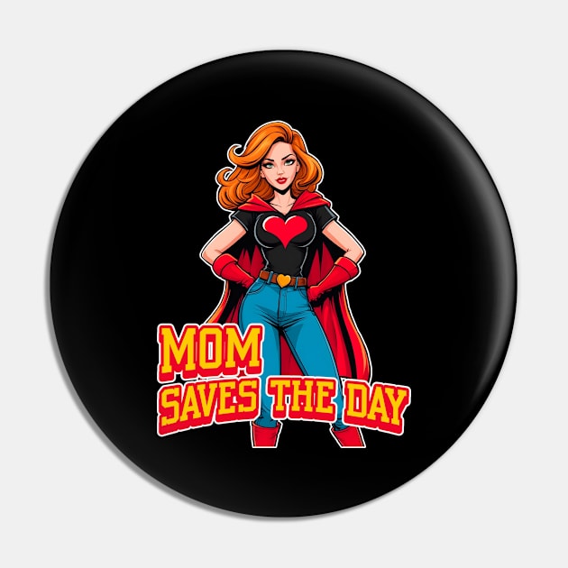 Mom saves the day Hero Pin by design-lab-berlin