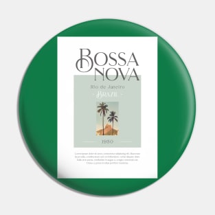 Bossa Nova - Rio De Janeiro - Brazil - 1950 Pin