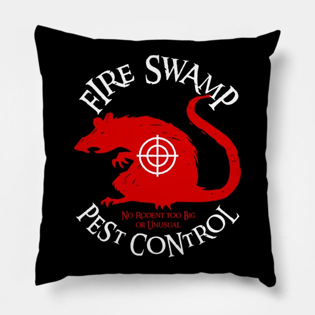 Fire Swamp Pest Control - ROUS Pillow by Barn Shirt USA