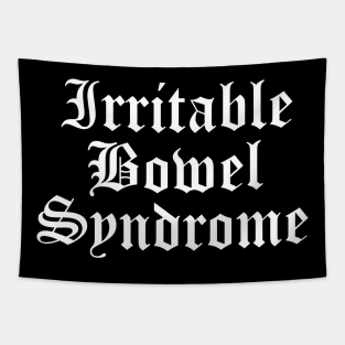 Irritable Bowel Syndrome - Old English Goth Classic IBS Tapestry