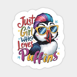 Just A Girl Who Loves puffins Magnet