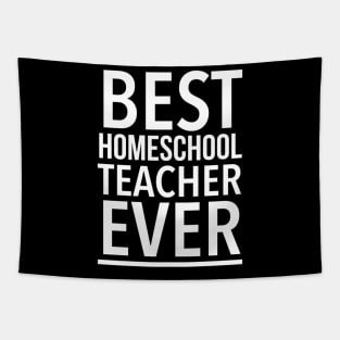 Best Homeschool Teacher Ever - Funny Tapestry