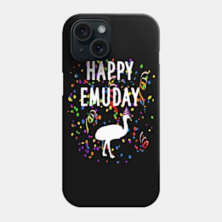 Happy Emuday Emu love wild bird gift idea Phone Case