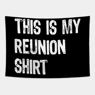 This is My Reunion Shirt Logo Tapestry