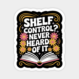 Book Lover Shelf Control Never Heard Of It Funny Reading Magnet