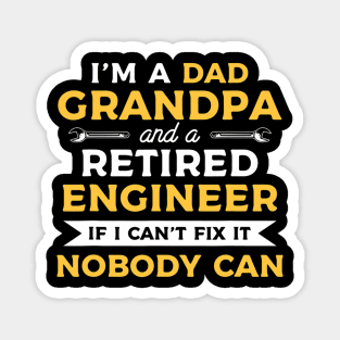 Funny Retirement For A Retired Engineer Grandpa Magnet