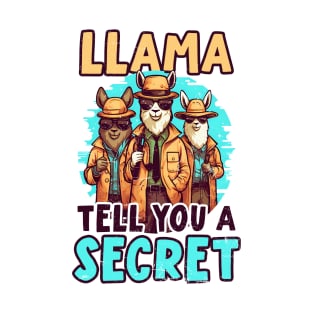 Llama Lover Shirt | Llama Tell You Secret T-Shirt