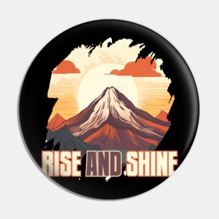 RISE & SHINE Pin