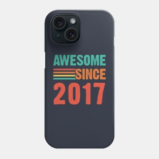 Vintage Awesome Since 2017 Phone Case