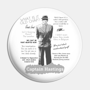 Captain Hastings Pin