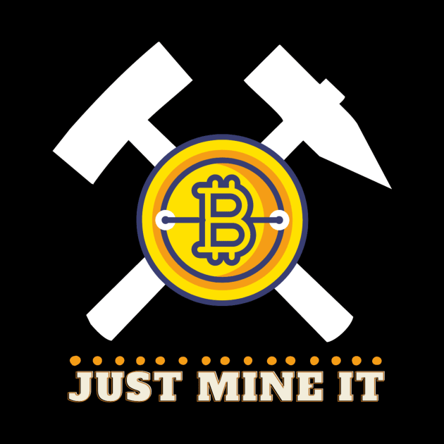 just mine it, bitcoin business by ZEREP