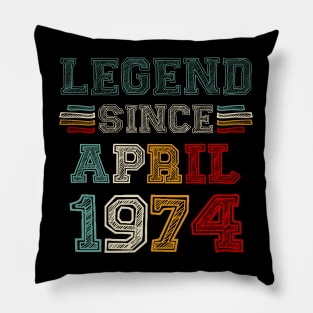 49 Years Old Legend Since April 1974 49th Birthday Pillow