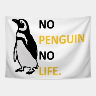 No Penguin No Life Tapestry